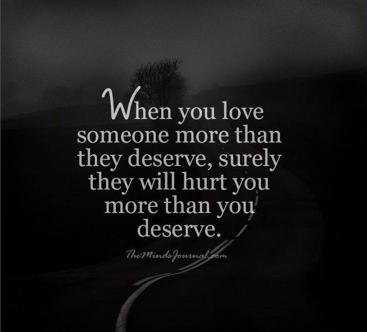 when-you-love-someone-more-than-they-deserve